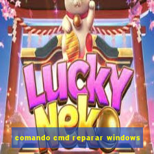 comando cmd reparar windows